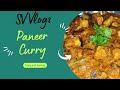 Paneer curry  sv vlogs