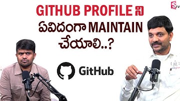 How to Maintain a Perfect GitHub Profile for Jobs & Interviews | Codegnan | SumanTV