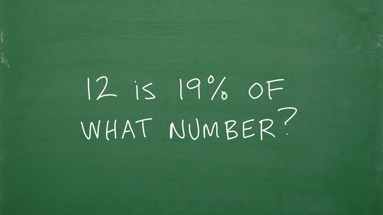 12-is-19-of-what-number-can-you-answer-basic-percent-questions-youtube