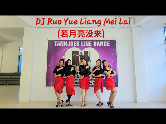 DJ Ruo Yue Liang Mei Lai (若月亮没来) Line Dance - Beginner Level class=