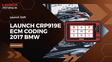 How to use Launch CRP919E do ECM Coding on 2017 BMW