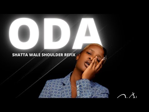 Delart - Oda (Shatta wale Shoulder refix) @Shatta Wale