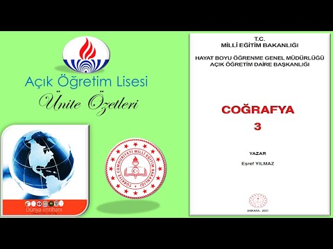 AÖL / AÇIK ÖĞRETİM LİSESİ / COĞRAFYA 3 / ÜNİTE ÖZETLERİ