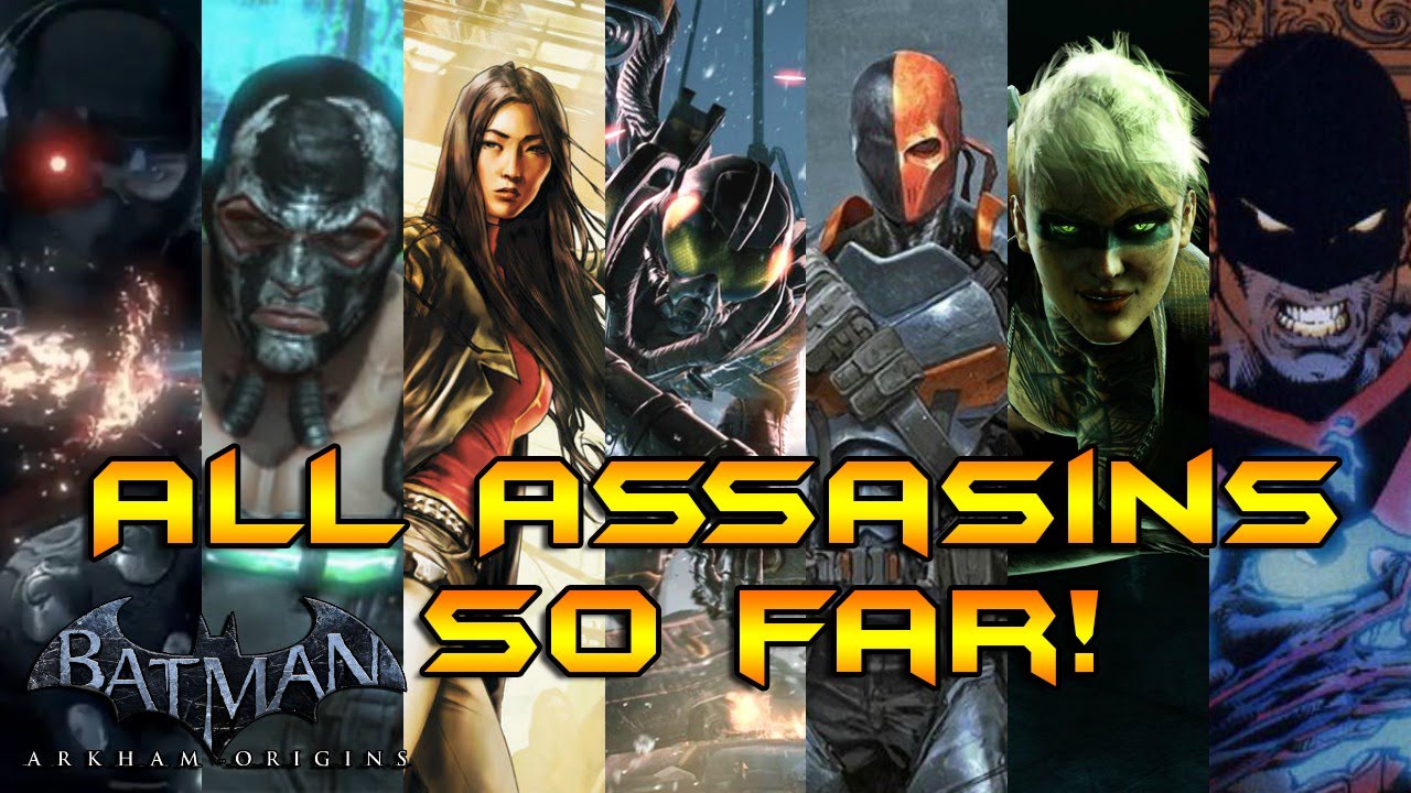 Batman Arkham Origins: All Confirmed Assassins So far! - YouTube