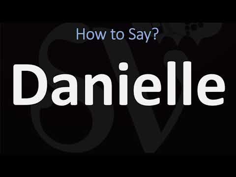 Video: Is danielle een Franse naam?