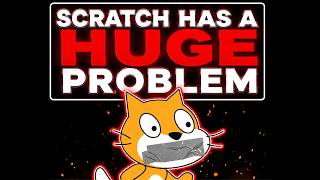 Scratch Has a HUGE Problem