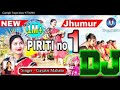 Piriti no 1 jhumur dance mix dj kartick