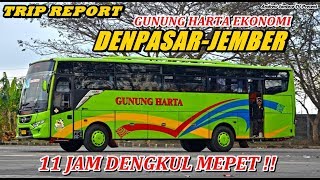 TRIP - BIS PENGUJI KESABARAN !! GUNUNG HARTA EKONOMI DENPASAR-JEMBER, 11 JAM DENGKUL MENTOK !!