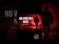 NO VUELVAS MÁS – Estribillo (Short Oficial)