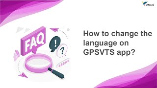 How to change language on GPSVTS software | GPS Tracking software for Truck | Logistics | VAMOSYS screenshot 4