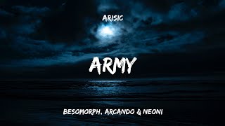 Besomorph, Arcando & Neoni - ARMY