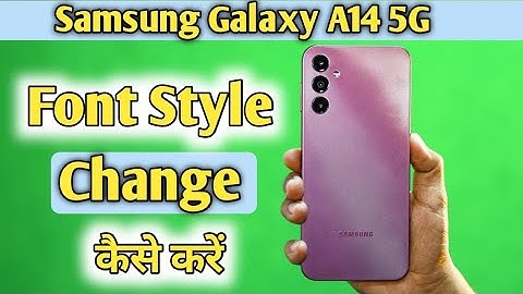 How To Change Font Style in Samsung Galaxy A04s | Samsung Galaxy A04s  Font Style Change Kaise Kare