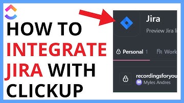 How to Integrate ClickUp With Jira [QUICK GUIDE]