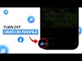 How To Turn Off Likes On Facebook Profile Picture?