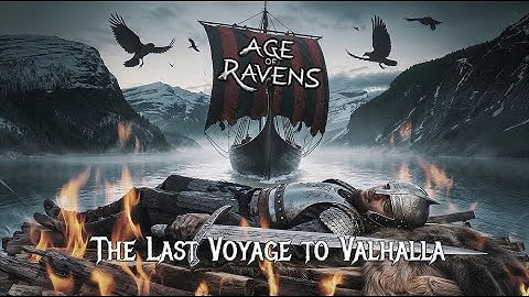 Age of Ravens - The Last Voyage to Valhalla | Epic Viking Metal Video