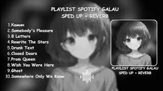 PLAYLIST SPOTIFY GALAU SPED UP   REVERB