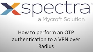 OTP (One-Time Password) authentication to a VPN over Radius - Two Factor