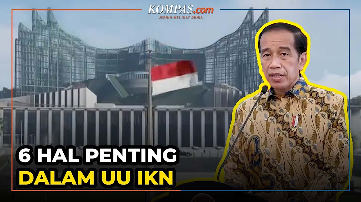 Jokowi Teken UU IKN, Ini 6 Hal Penting yang Diatur