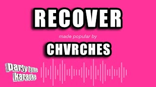 CHVRCHES - Recover (Karaoke Version) Wealth