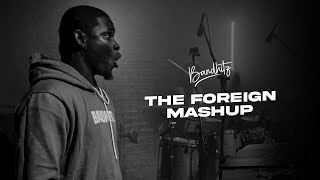 FOREIGN MASH UP II (Bandhitz)