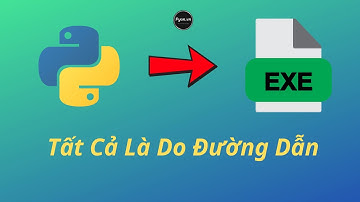 Chuyển đổi Python Sang Exe: Lỗi  Đường Dẫn  -  HTHV