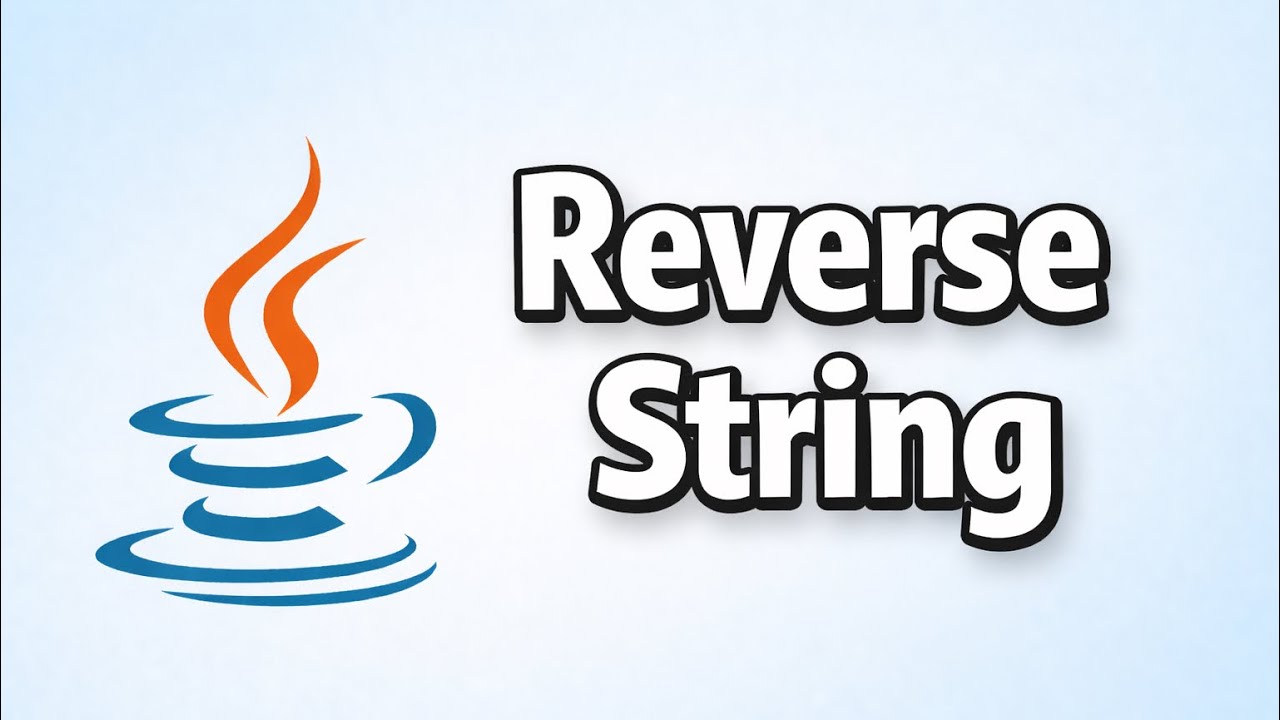 Java Program 6 : Reverse a String in Java || Step-By-Step Explanation ...