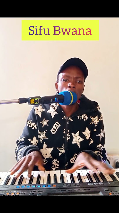 Sifu Bwana daima🔥🔥🔥🎹🎹