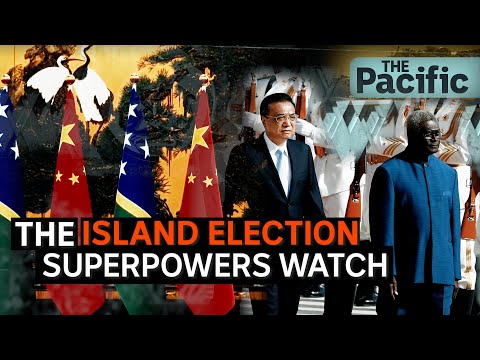 Why are superpowers watching the Solomon Islands election? | The Pacific