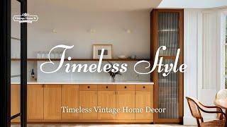 10 Vintage & Antique Home Decor Ideas That Never Go Out of Style 10 Vintage Home Decor Ideas That Instantly Elevate Your Space Affordable Timeless Tips