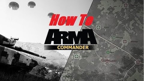 Arma 3 - Setting up Arma Commander Part 1