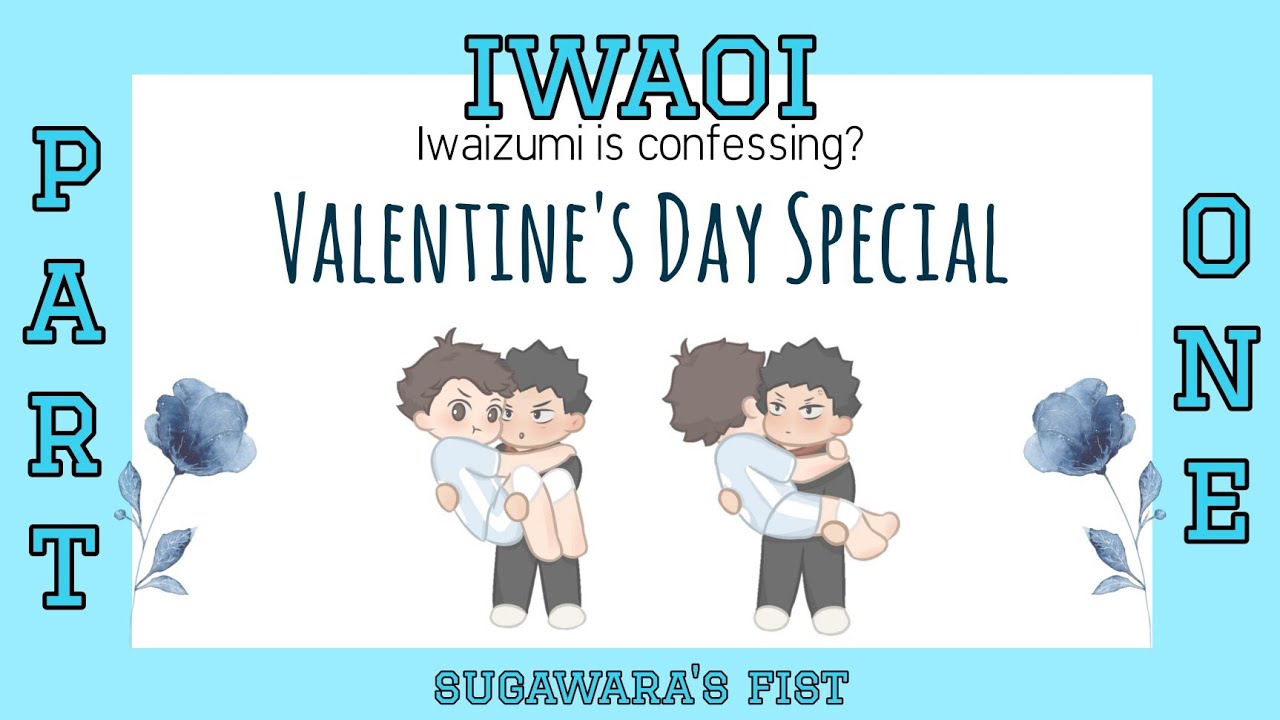 iwaizumi is confessing? | iwaoi fluff | Valentine's Day Special (1/3)
