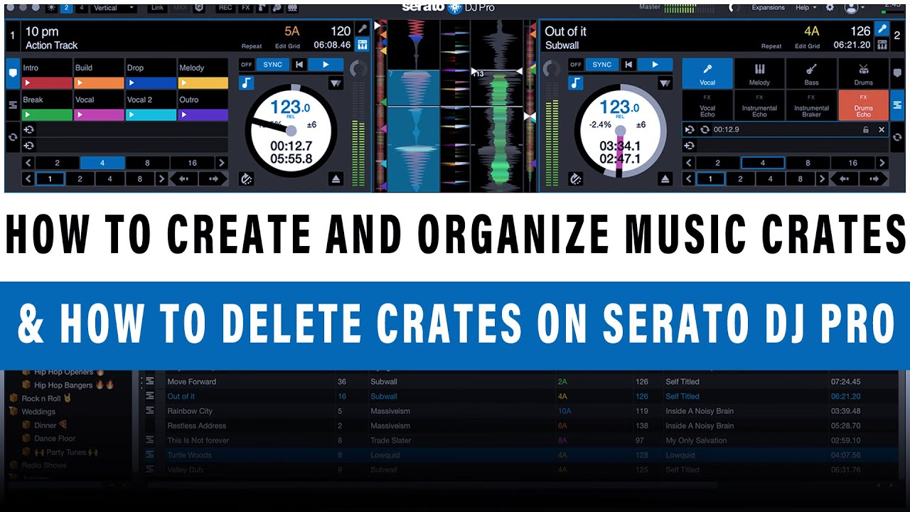 HOW TO CREATE AND ORGANIZE MUSIC CRATES IN SERATO DJ PRO AND HOW TO DELETE THE MUSIC CRATES