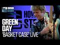 Green day basket case live on the stern show