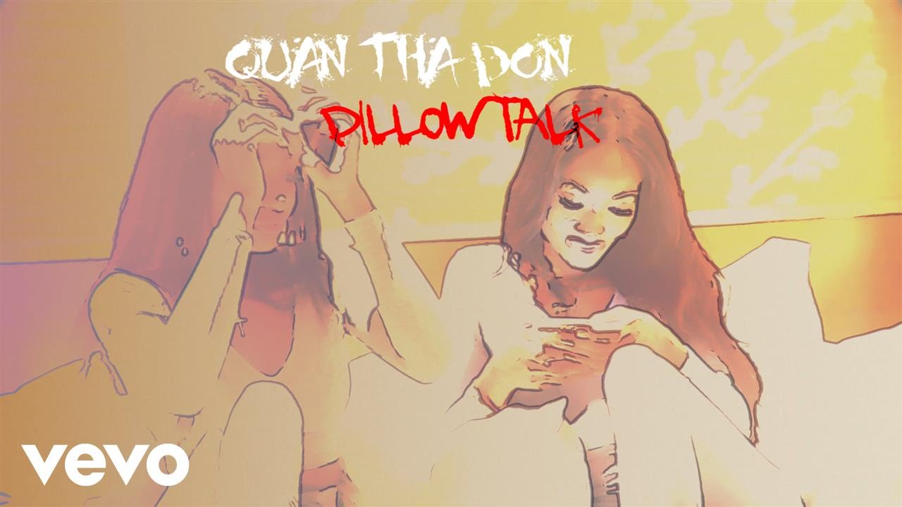 Quan Tha Don - Pillow Talk