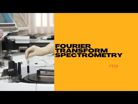 Fourier Transform Infrared Spectrometry| FTIR