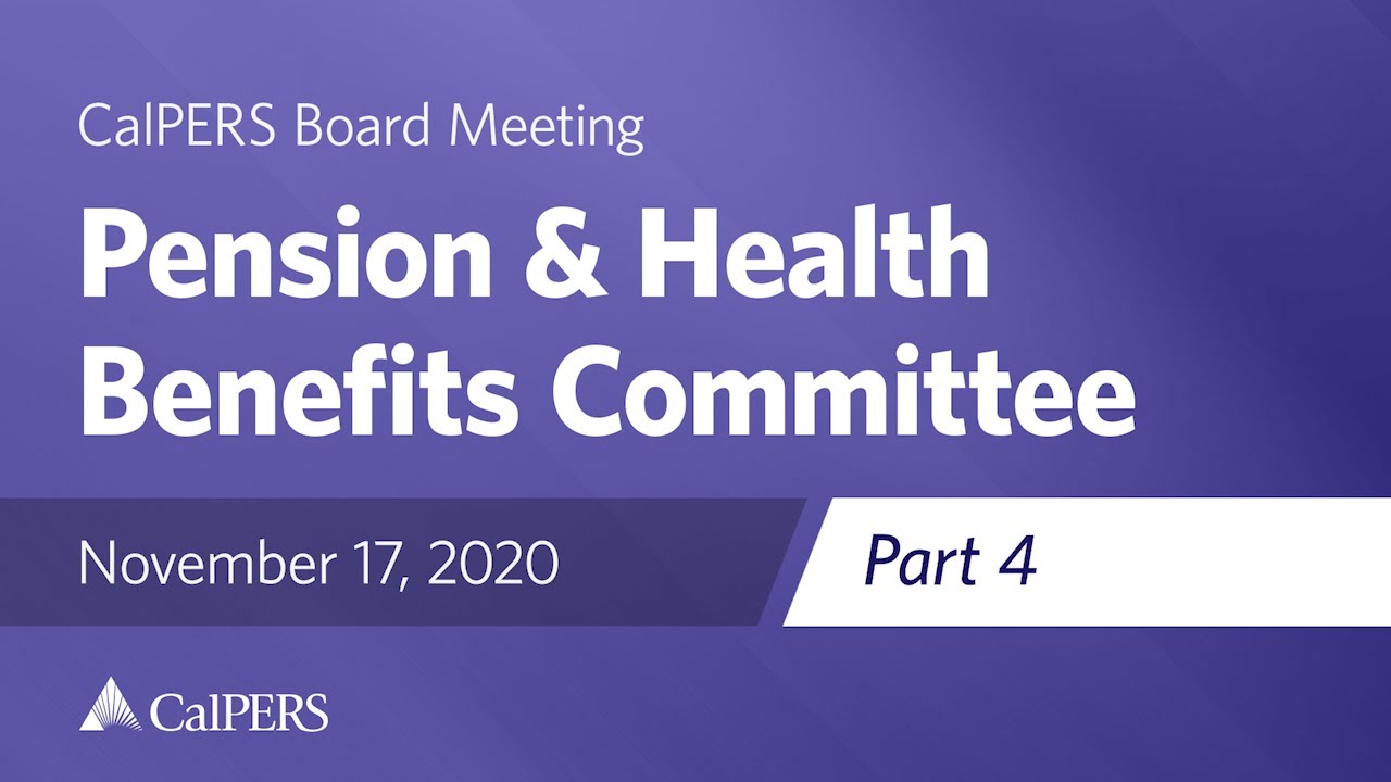 Pension & Health Benefits Committee Part 4 November 17, 2020 YouTube