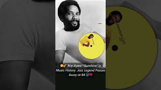Roy Ayers, whose 'Everybody Loves The Sunshine' charmed generations, dies at 84