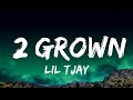 Lil Tjay - 2 Grown (Lyrics) Feat. The Kid LAROI  Lyrics