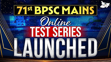 71st BPSC Mains Online Test Series | Bihar Toppers की पहली पसंद | 100% Selection Strategy