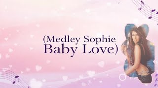 Medley Sophie | Baby Love 2004 | 1080P_HD