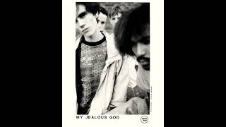 MY JEALOUS GOD -  Never Said I Wanted You Dead