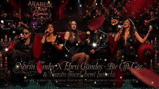 Norm ender/Ebru gündeş-bir çift göz/Nazan öncel-beni hatırla STUDİO/SURROUND/KADIN VOKAL/TRAP Aİ MİX