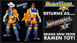 BRAVESTARR RETURNS AS……THE MARSHALL! – New Ramen Toy Retro 80's Revival For 2023