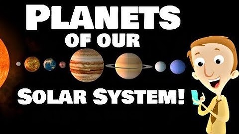 Planets of our Solar System for Kids