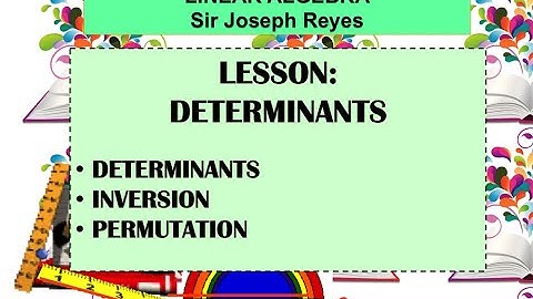 DETERMINANTS, INVERSIONS, PERMUTATIONS | LINEAR ALGEBRA | TAGLISH
