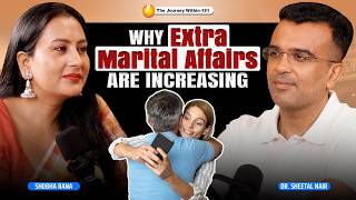 Why Affairs Happen? Affairs Coach Explains Modern Relationships, Marriage & Infidelity| @dr.sheetal
