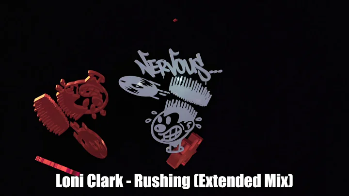 Loni Clark - Rushing (Extended Mix)