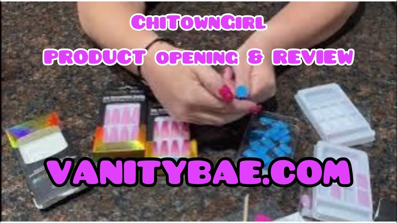 VANITY BAE NAILS | PRODUCT OPENING & REVIEW 5.19.23 #vanitybae - YouTube