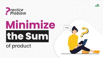 Minimize the Sum of Product | School Practice Problem | Avneet Kaur Saini