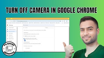 How to Turn Off Camera in Google Chrome on Windows